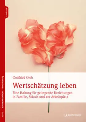 Orth |  Wertschätzung leben | Buch |  Sack Fachmedien