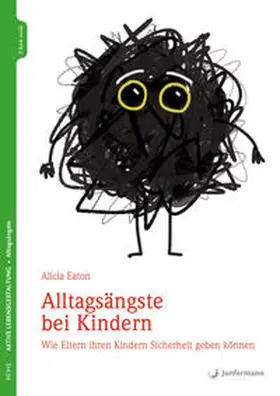 Eaton |  Alltagsängste bei Kindern | eBook | Sack Fachmedien