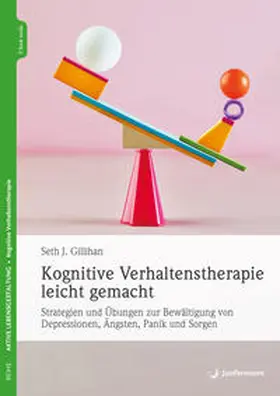 Gillihan |  Kognitive Verhaltenstherapie leicht gemacht | eBook | Sack Fachmedien