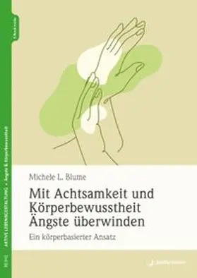 Blume |  Mit Achtsamkeit und Körperbewusstheit Ängste überwinden | eBook | Sack Fachmedien