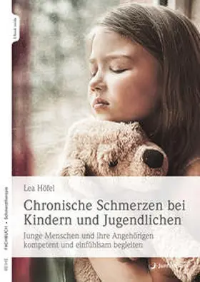 Höfel | Chronische Schmerzen bei Kindern und Jugendlichen | Buch | 978-3-7495-0336-0 | sack.de