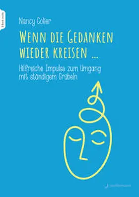 Colier | Wenn die Gedanken wieder kreisen... | Buch | 978-3-7495-0378-0 | www.sack.de