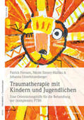 Fornaro / Szesny-Mahlau / Unterhitzenberger |  Traumatherapie mit Kindern und Jugendlichen | Buch |  Sack Fachmedien