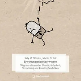 Winston / Seif |  Erwartungsangst überwinden | Sonstiges |  Sack Fachmedien