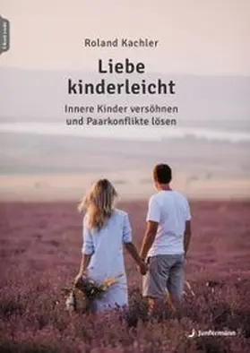 Kachler |  Liebe kinderleicht | eBook | Sack Fachmedien