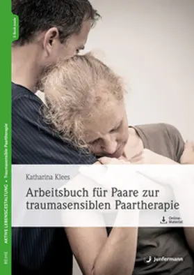 Klees |  Arbeitsbuch für Paare zur traumasensiblen Paartherapie | Buch |  Sack Fachmedien