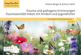 Irdem / Berger / Niehues |  Trauma und pathogene Erinnerungen: Traumasensible Arbeit mit Kindern und Jugendlichen | Buch |  Sack Fachmedien