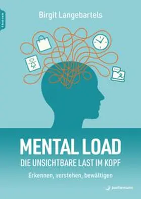 Langebartels |  Mental Load – die unsichtbare Last im Kopf | eBook | Sack Fachmedien