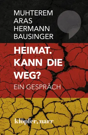 Aras / Bausinger / Weber |  Heimat. Kann die weg? | Buch |  Sack Fachmedien