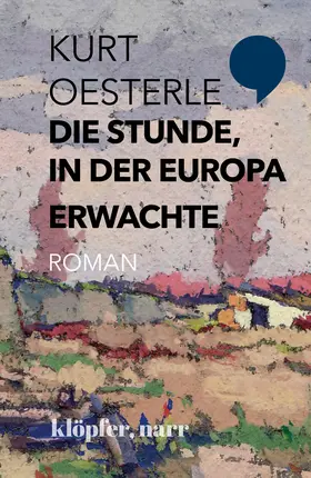 Oesterle |  Die Stunde, in der Europa erwachte | Buch |  Sack Fachmedien