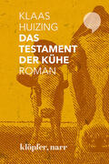 Huizing |  Huizing, K: Testament der Kühe | Buch |  Sack Fachmedien
