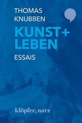 Knubben |  KUNST + LEBEN | Buch |  Sack Fachmedien