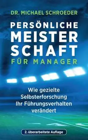 Schroeder | Persönliche Meisterschaft für Manager | Buch | 978-3-7497-1168-0 | sack.de