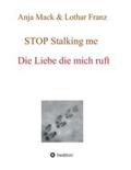 Franz / Mack |  STOP Stalking me | Buch |  Sack Fachmedien