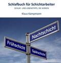 Kampmann |  Schlafbuch für Schichtarbeiter | Buch |  Sack Fachmedien