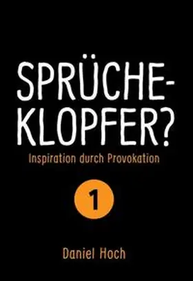 Hoch |  Sprücheklopfer? | Buch |  Sack Fachmedien