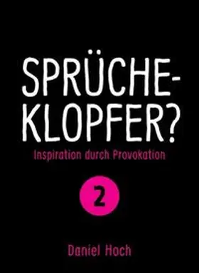 Hoch |  Sprücheklopfer? | Buch |  Sack Fachmedien