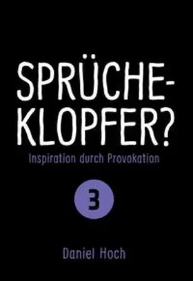 Hoch |  Sprücheklopfer? | Buch |  Sack Fachmedien