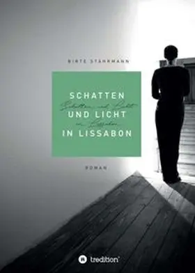 Stährmann | Schatten und Licht in Lissabon | Buch | 978-3-7497-2932-6 | www.sack.de