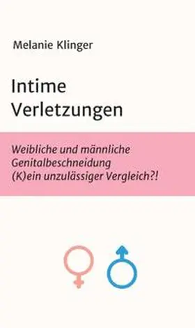 Klinger |  Intime Verletzungen | Buch |  Sack Fachmedien