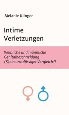 Klinger |  Intime Verletzungen | eBook | Sack Fachmedien