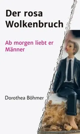 Böhmer |  Der rosa Wolkenbruch | eBook | Sack Fachmedien