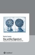 Seelos |  Das antike Eigentum | Buch |  Sack Fachmedien