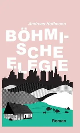 Hoffmann |  Böhmische Elegie | Buch |  Sack Fachmedien