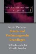 Wachovius |  Staats- und Verfassungsrecht Grundlagen | Buch |  Sack Fachmedien