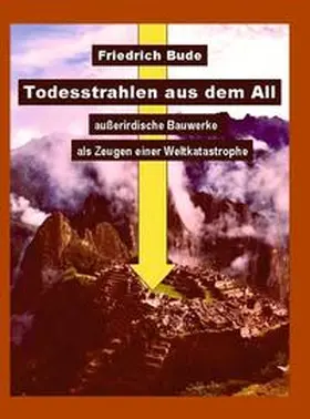 Bude | Todesstrahlen aus dem All | Buch | 978-3-7497-3944-8 | www.sack.de