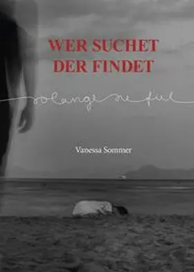 Sommer |  Wer suchet der findet - solange sie fiel | Buch |  Sack Fachmedien
