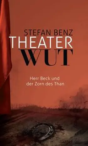 Benz |  Theaterwut | Buch |  Sack Fachmedien