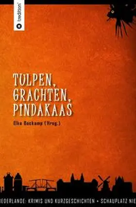 Bockamp / Groz / Hanssen |  Tulpen, Grachten, Pindakaas | Buch |  Sack Fachmedien