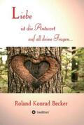 Becker |  Liebe ist die Antwort auf all deine Fragen | Buch |  Sack Fachmedien