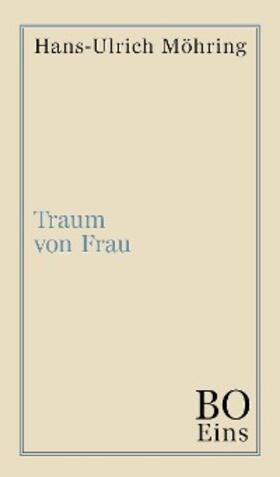 Möhring |  Traum von Frau | eBook | Sack Fachmedien