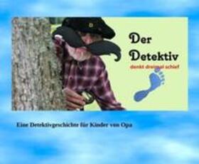 Seidl | Der Detektiv denkt dreimal schief | Buch | 978-3-7497-7105-9 | sack.de