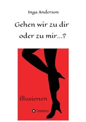 Anderson |  Gehen wir zu dir oder zu mir...? | Buch |  Sack Fachmedien