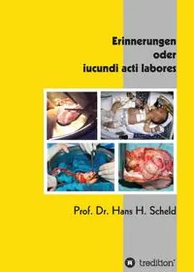 Scheld |  Erinnerungen  oder iucundi acti labores | Buch |  Sack Fachmedien