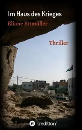 Ettmüller | Im Haus des Krieges | Buch | 978-3-7497-7512-5 | www.sack.de