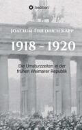 Kapp |  1918 - 1920 | Buch |  Sack Fachmedien