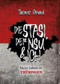 Grund |  Die Stasi, der NSU & ich | Buch |  Sack Fachmedien