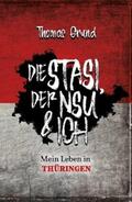 Grund |  Die Stasi, der NSU & ich | eBook | Sack Fachmedien