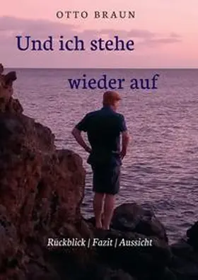 Braun |  Und ich stehe wieder auf | Buch |  Sack Fachmedien