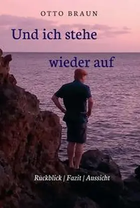 Braun |  Und ich stehe wieder auf | Buch |  Sack Fachmedien