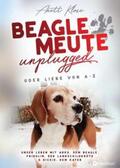 Klose |  Beaglemeute unplugged - oder Liebe von A-Z | Buch |  Sack Fachmedien