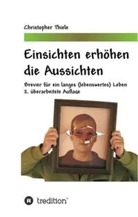 Thiele |  Einsichten erhöhen die Aussichten | Buch |  Sack Fachmedien