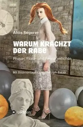 Segerer / Bauer |  Warum krächzt der Rabe | eBook | Sack Fachmedien