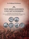 Eichelmann |  Von Kriegsherren und Münzherren | Buch |  Sack Fachmedien