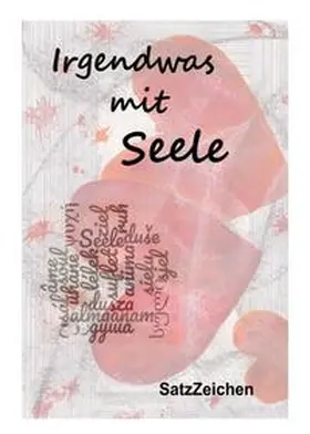 Granzow / Hönl / Wallasch |  Irgendwas mit Seele | Buch |  Sack Fachmedien