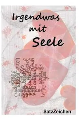 Granzow / Hönl / Wallasch |  Irgendwas mit Seele | Buch |  Sack Fachmedien